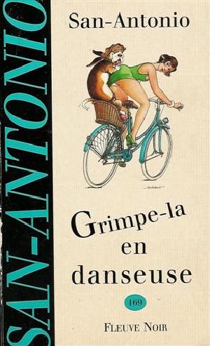 [San-Antonio 01] • Grimpe-La en Danseuse